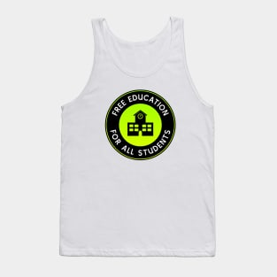 Free Education For All Students - Free College Tank Top